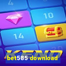 bet585 download